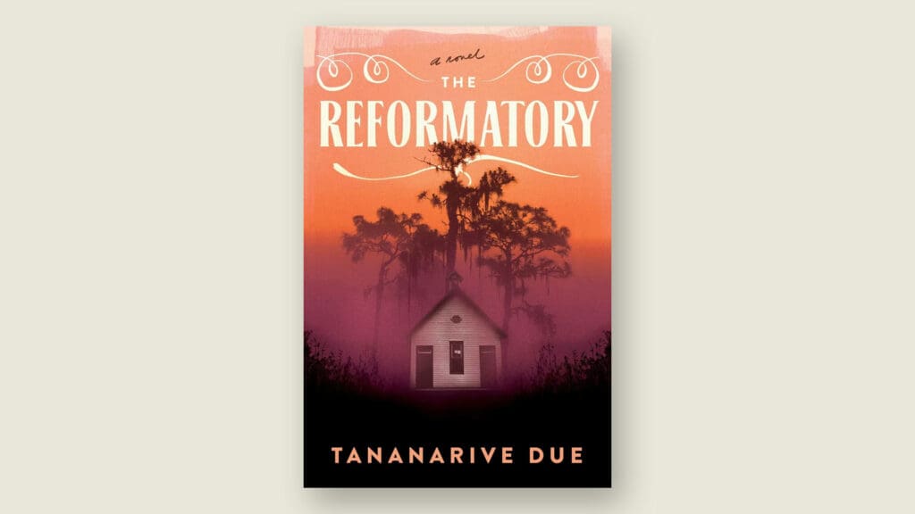 Book cover for The Reformatory: A Novel by Tananarive Due