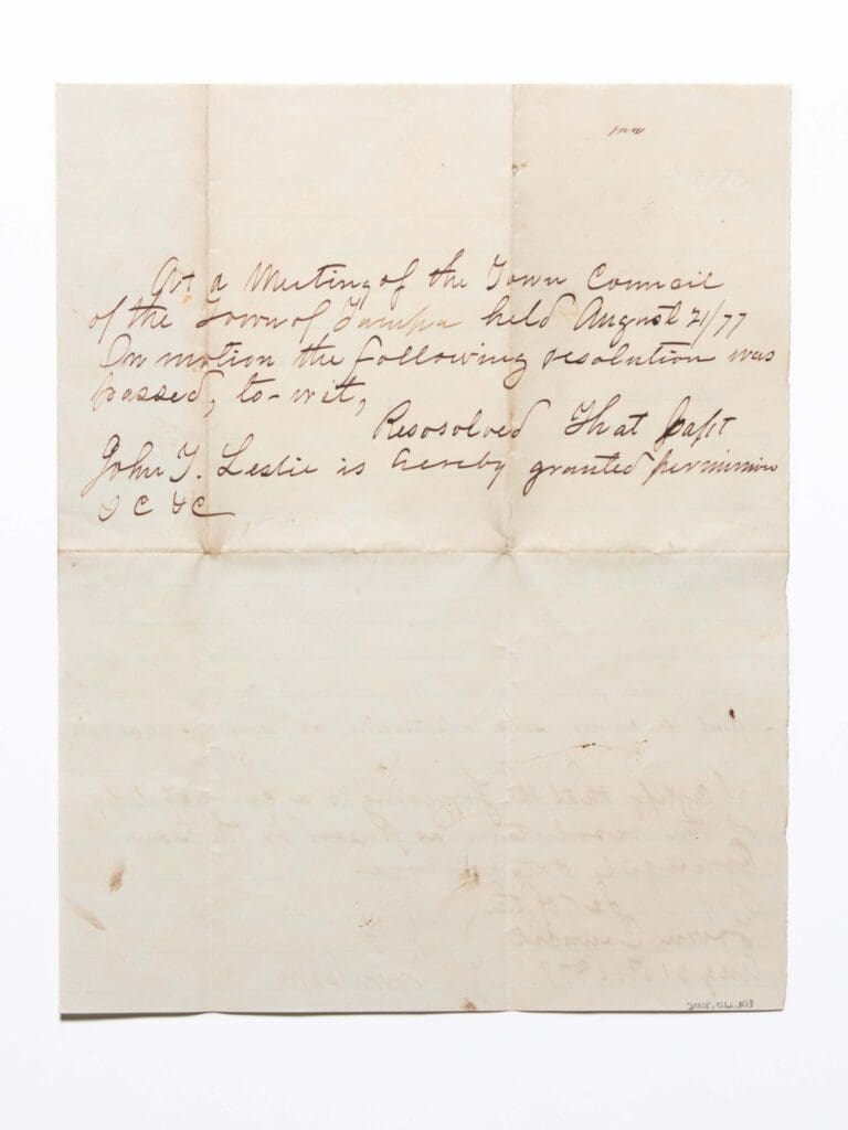 This document gave John Lesley official permission to load cattle onto the Lizzie Henderson to ship to Cuba, and to temporarily close a section of Tampa’s Ashley Street to move the herd across the road.