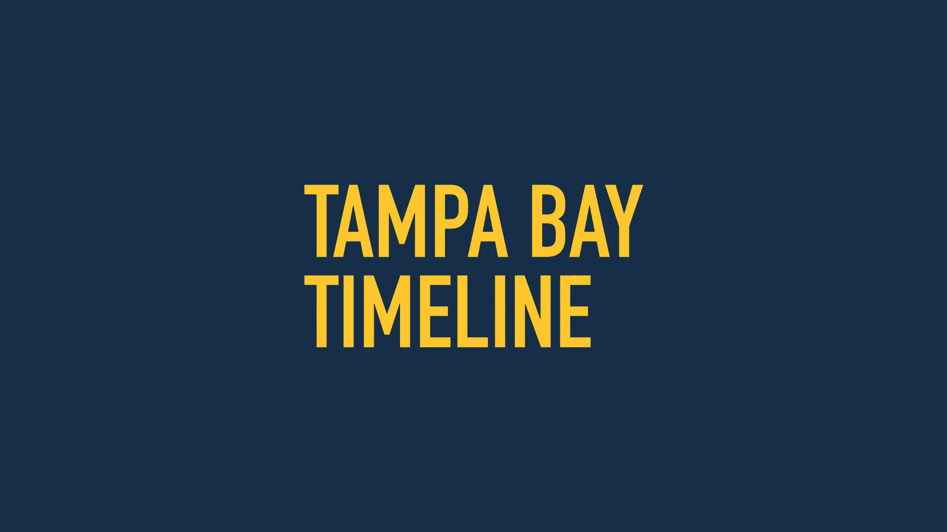 Text that says Tampa Bay Timeline on blue background.